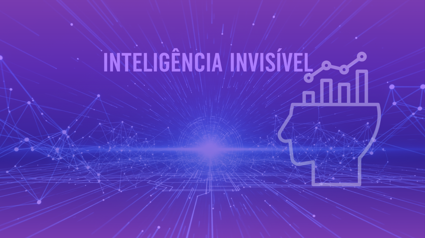 Inteligência Invisível